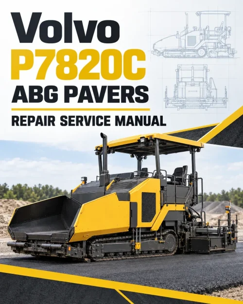 Volvo P7820C ABG Pavers Repair Service Manual Volvo P7820C ABG Pavers Repair Service Manual