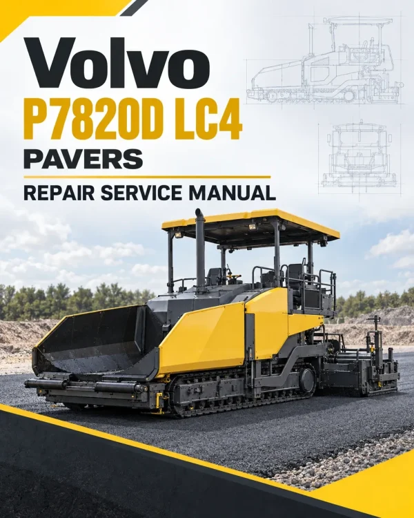 Volvo P7820D LC4 Pavers Repair Service Manual Volvo P7820D LC4 Pavers Repair Service Manual