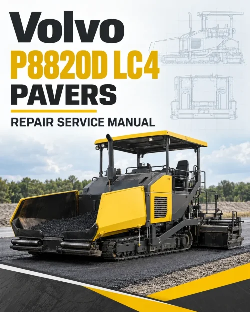 Volvo P8820D LC4 Pavers Repair Service Manual Volvo P8820D LC4 Pavers Repair Service Manual