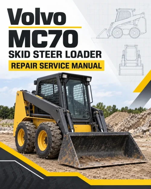 Volvo MC70 Skid Steer Loader Repair Service Manual Volvo MC70 Skid Steer Loader Repair Service Manual