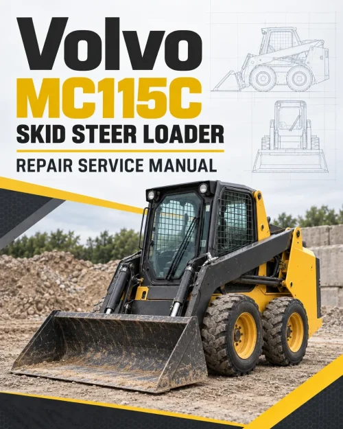Volvo MC115C Skid Steer Loader Repair Service Manual Volvo MC115C Skid Steer Loader Repair Service Manual