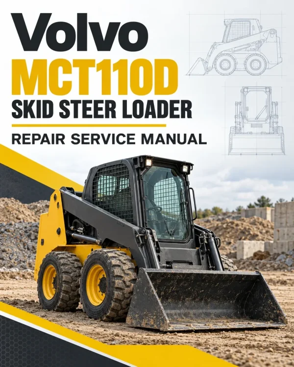 Volvo MCT110D Skid Steer Loader Repair Service Manual Volvo MCT110D Skid Steer Loader Repair Service Manual