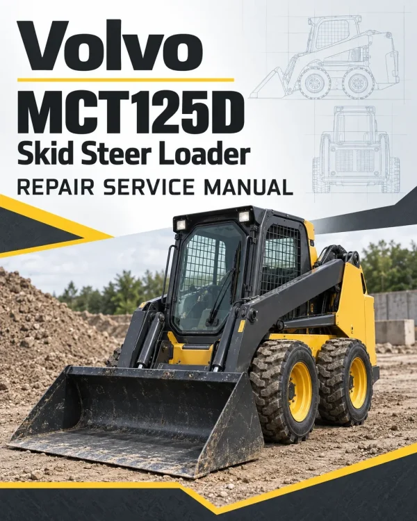 Volvo MCT125D Skid Steer Loader Repair Service Manual Volvo MCT125D Skid Steer Loader Repair Service Manual