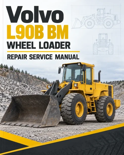 Volvo L90B BM Wheel Loader Repair Service Manual Volvo L90B BM Wheel Loader Repair Service Manual