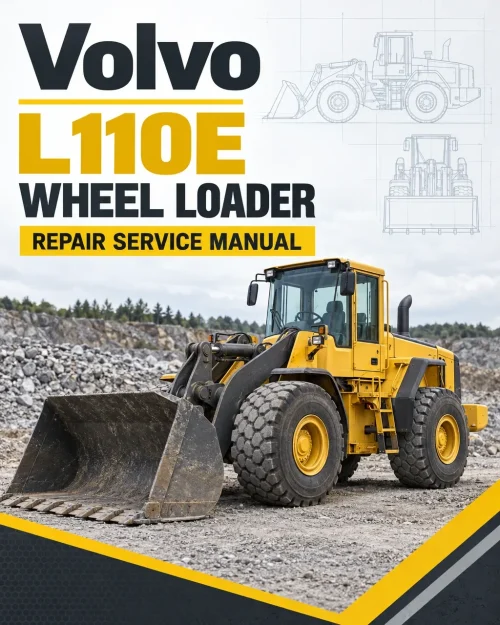 Volvo L110E Wheel Loader Repair Service Manual Volvo L110E Wheel Loader Repair Service Manual
