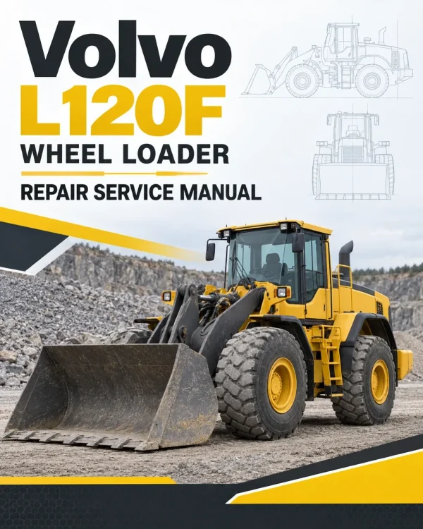 Volvo L120F Wheel Loader Repair Service Manual Volvo L120F Wheel Loader Repair Service Manual