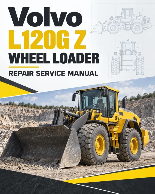Volvo L120G Z Wheel Loader Repair Service Manual Volvo L120G Z Wheel Loader Repair Service Manual