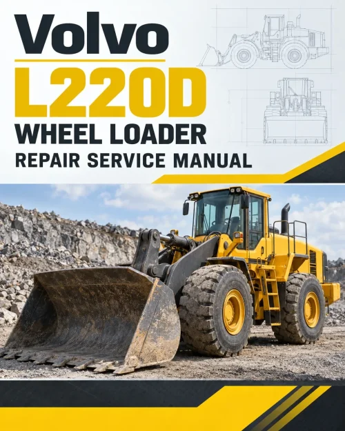 Volvo L220D Wheel Loader Repair Service Manual Volvo L220D Wheel Loader Repair Service Manual