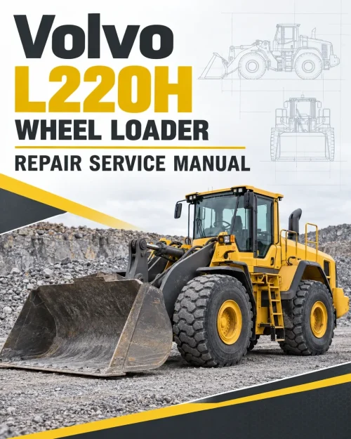 Volvo L220H Wheel Loader Repair Service Manual Volvo L220H Wheel Loader Repair Service Manual