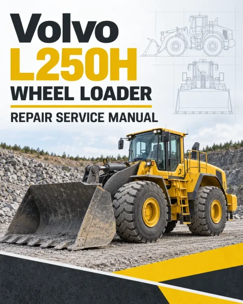 Volvo L250H Wheel Loader Repair Service Manual Volvo L250H Wheel Loader Repair Service Manual