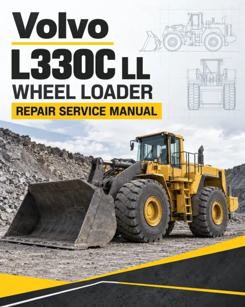 Volvo L330C LL Wheel Loader Repair Service Manual Volvo L330C LL Wheel Loader Repair Service Manual
