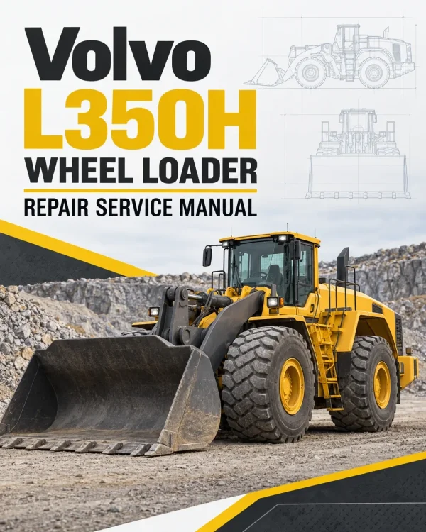 Volvo L350H Wheel Loader Repair Service Manual Volvo L350H Wheel Loader Repair Service Manual