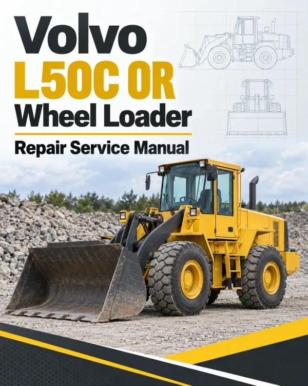 Volvo L50C OR Wheel Loader Repair Service Manual Volvo L50C OR Wheel Loader Repair Service Manual