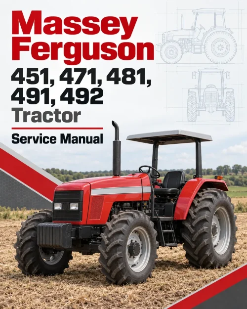 Massey Ferguson 451, 471, 481, 491, 492 Tractor Service Manual Massey Ferguson 451, 471, 481, 491, 492 Tractor Service Manual