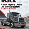 Mack Class 8 Highway Chassis Air & Brakes System Service Manual Mack Class 8 Highway Chassis Air & Brakes System Service Manual