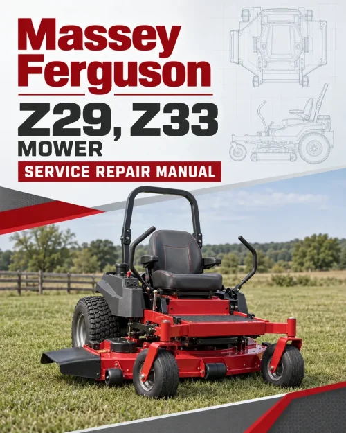 Massey Ferguson Z29, Z33 Mower Service Manual Massey Ferguson Z29, Z33 Mower Service Manual
