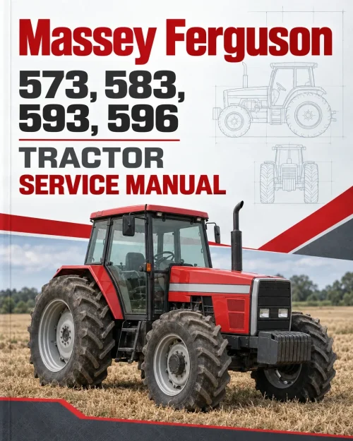Massey Ferguson 573, 583, 593, 596 Tractor Service Manual