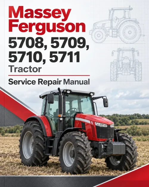 Massey Ferguson 5708, 5709, 5710, 5711 Tractor Service Manual Massey Ferguson 5708, 5709, 5710, 5711 Tractor Service Manual