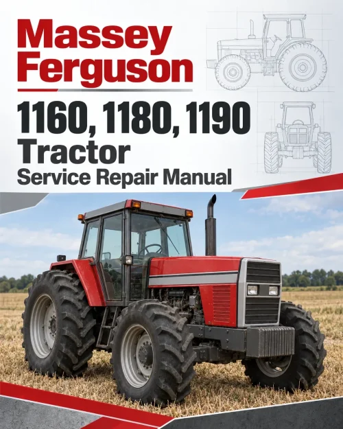Massey Ferguson 1160, 1180, 1190 Tractor Service Manual Massey Ferguson 1160, 1180, 1190 Tractor Service Manual