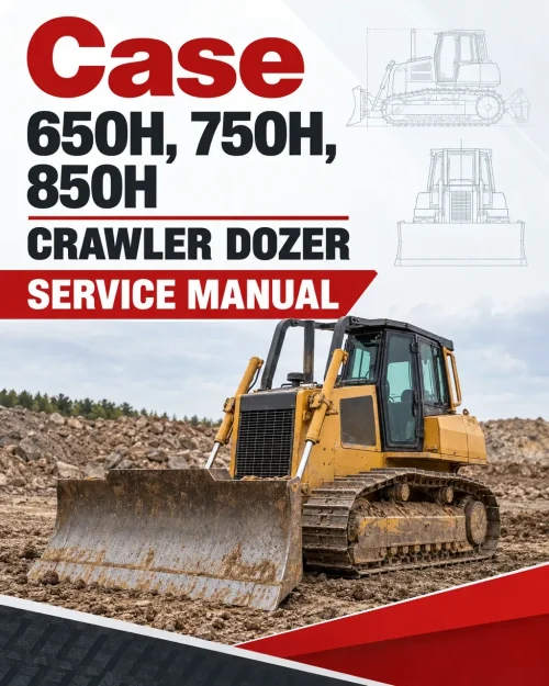 Case 650H, 750H, 850H Crawler Dozer Service Manual