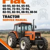 Fiat 60-93, 60-94, 65-93, 65-94, 72-93, 72-94, 82-93, 82-94, 88-93, 88-94 Tractor Service Manual