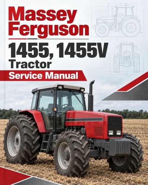 Massey Ferguson 1455, 1455V Tractor Service Manual Massey Ferguson 1455, 1455V Tractor Service Manual