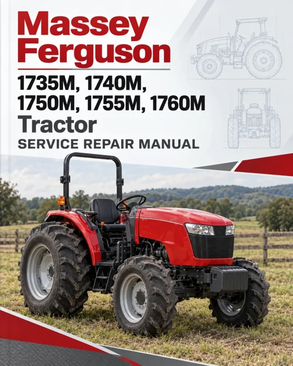 Massey Ferguson 1735M, 1740M, 1750M, 1755M, 1760M Tractor Manual Massey Ferguson 1735M, 1740M, 1750M, 1755M, 1760M Tractor Manual