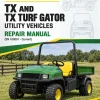 John Deere TX and TX Turf Gator Utility Vehicles Repair Manual (SN 160001 - Current)