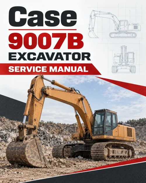 Case 9007B Excavator Service Manual Case 9007B Excavator Service Manual