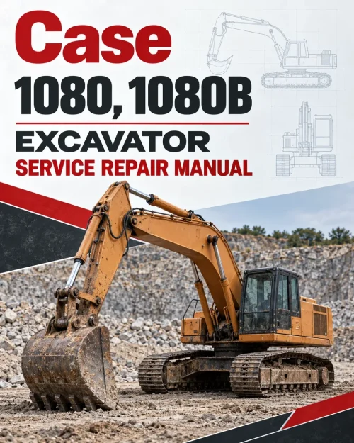 Case 1080, 1080B Excavator Service Manual