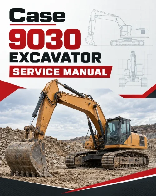 Case 9030 Excavator Service Manual