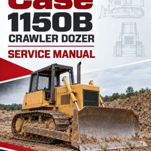 Case 1150B Crawler Dozer Service Manual Case 1150B Crawler Dozer Service Manual