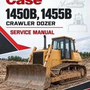Case 1450B, 1455B Crawler Dozer Service Manual Case 1450B, 1455B Crawler Dozer Service Manual