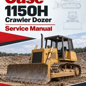 Case 1150H Crawler Dozer Service Manual Case 1150H Crawler Dozer Service Manual
