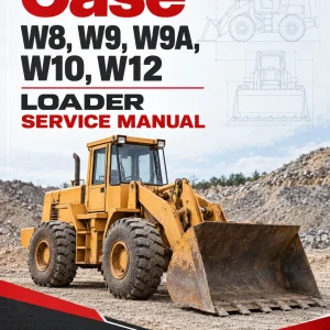 Case W8, W9, W9A, W10, W12 Loader Service Manual