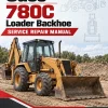 Case 780C Loader Backhoe Service Repair Manual Case 780C Loader Backhoe Service Repair Manual