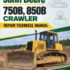 John Deere 750B, 850B Crawler Repair Technical Manual (TM1476)