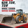 Case 621F, 721F, 721F Wheel Loader Service Manual Case 621F, 721F, 721F Wheel Loader Service Manual