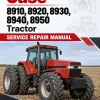 Case 8910, 8920, 8930, 8940, 8950 Tractor Service Manual Case 8910, 8920, 8930, 8940, 8950 Tractor Service Manual