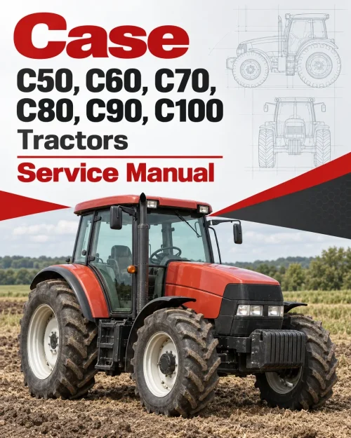 Case C50, C60, C70, C80, C90, C100 Tractors Service manual Case C50, C60, C70, C80, C90, C100 Tractors Service manual