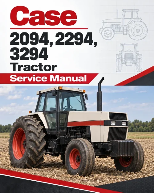 Case 2094, 2294, 3294 Tractor Service Manual Case 2094, 2294, 3294 Tractor Service Manual