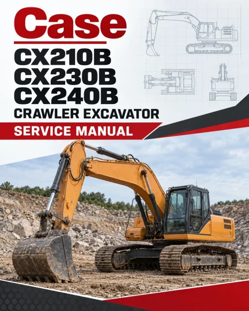 Case CX210B, CX230B, CX240B Crawler Excavator Service Manual Case CX210B, CX230B, CX240B Crawler Excavator Service Manual