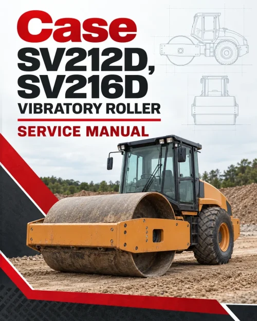 Case SV212D, SV216D Vibratory Roller Service Manual Case SV212D, SV216D Vibratory Roller Service Manual