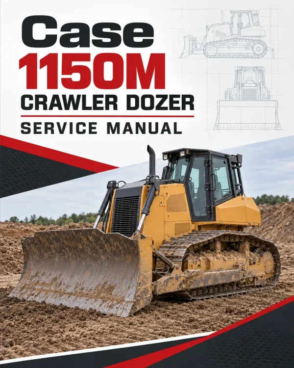 Case 1150M Crawler Dozer Service Manual Case 1150M Crawler Dozer Service Manual