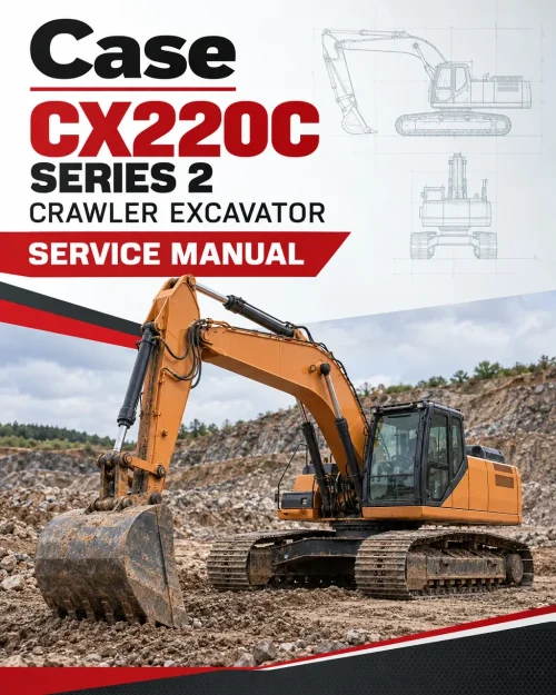 Case CX220C Series 2 Crawler Excavator Service Manual Case CX220C Series 2 Crawler Excavator Service Manual