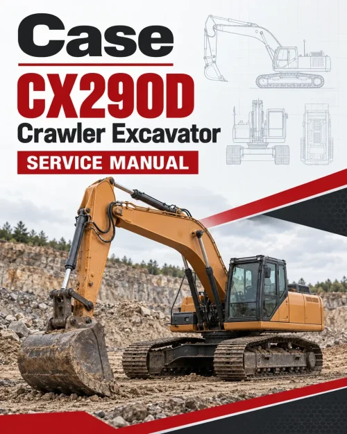 Case CX290D Crawler Excavator Service Manual Case CX290D Crawler Excavator Service Manual