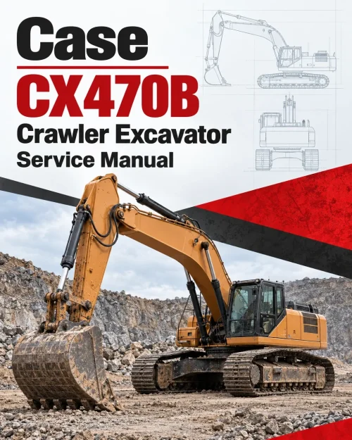 Case CX470B Crawler Excavator Service Manual Case CX470B Crawler Excavator Service Manual