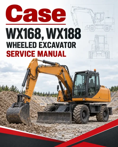 Case WX168, WX188 Wheeled Excavator Service Manual