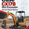 Case CX17B Mini Excavator Service Manual Case CX17B Mini Excavator Service Manual