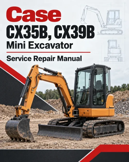 Case CX35B, CX39B Mini Excavator Service Manual Case CX35B, CX39B Mini Excavator Service Manual